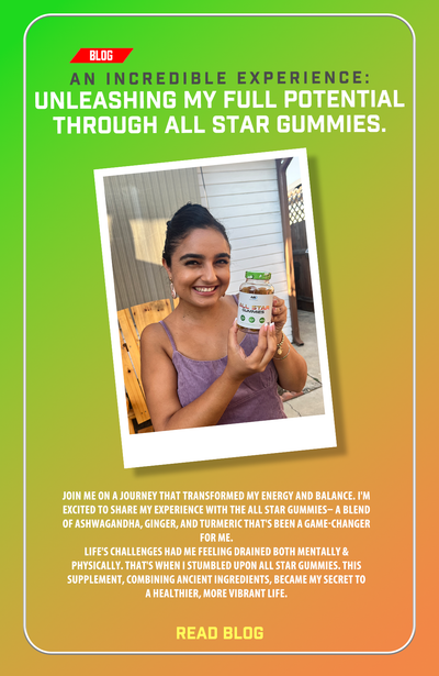 An Incredible Experience: Unleashing My Full Potential Through All-Star Gummies