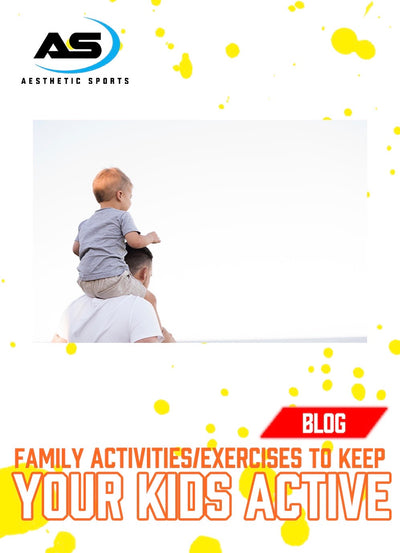 Family Activities/ Exercises to keep your kids active