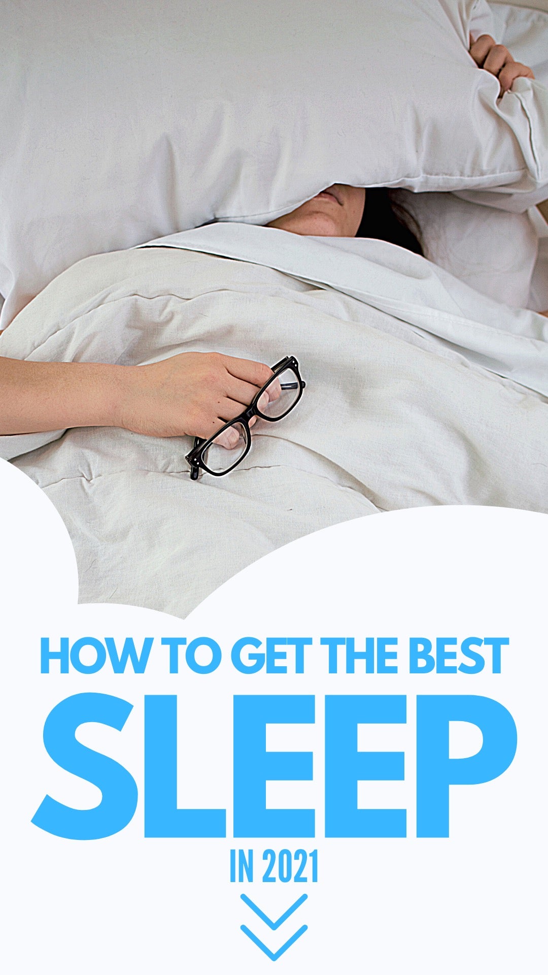 BETTER SLEEP = BEST 2021!